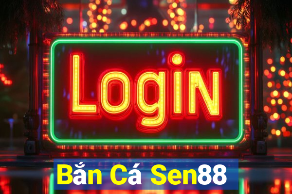 Bắn Cá Sen88