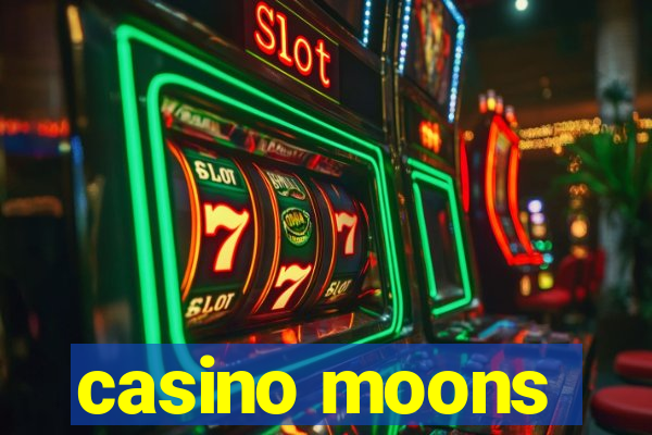 casino moons