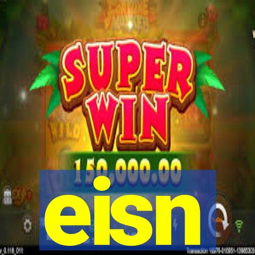 eisn