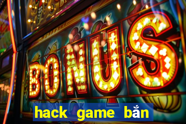 hack game bắn cá ica