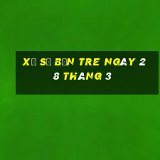 xổ số bến tre ngày 28 tháng 3