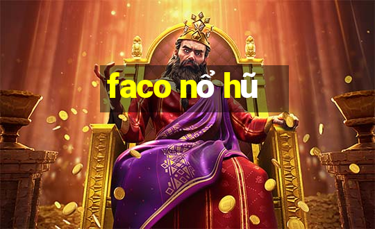 faco nổ hũ