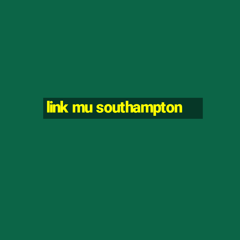 link mu southampton