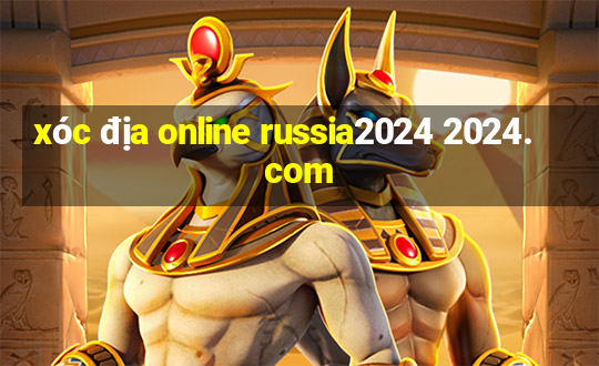 xóc địa online russia2024 2024.com