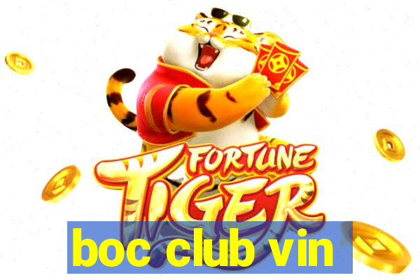 boc club vin