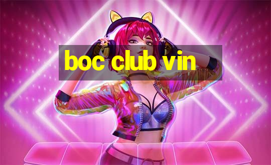 boc club vin