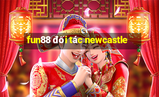 fun88 đối tác newcastle