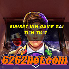 Sunbet.Vin Game Bài Tiền Thật