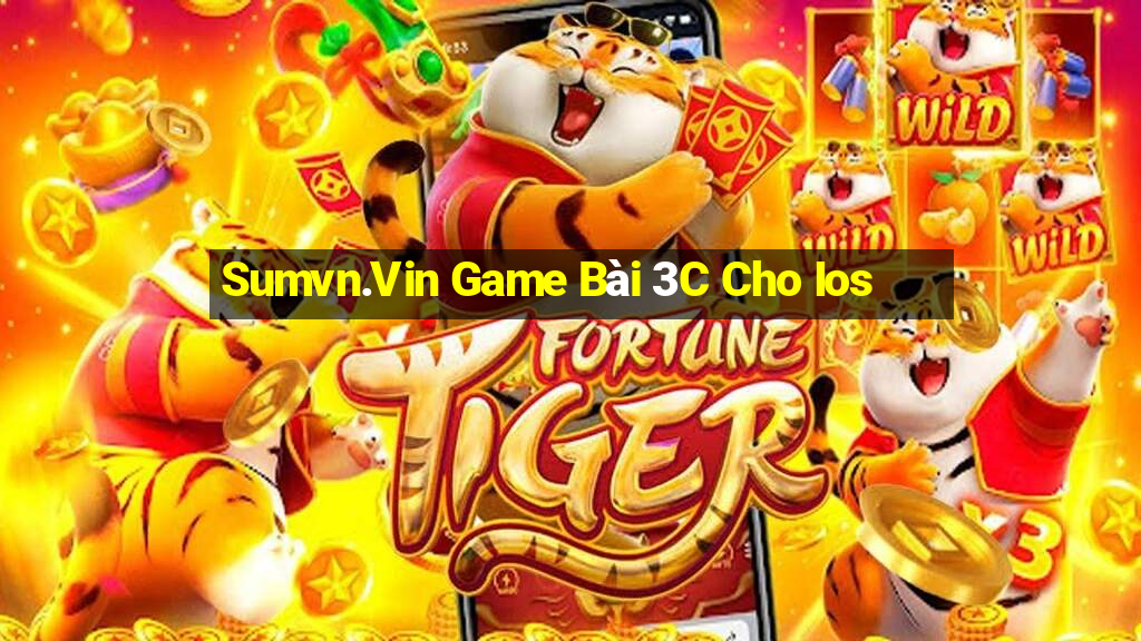 Sumvn.Vin Game Bài 3C Cho Ios