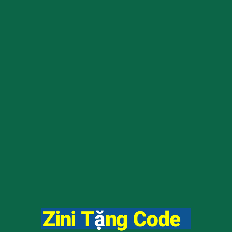 Zini Tặng Code