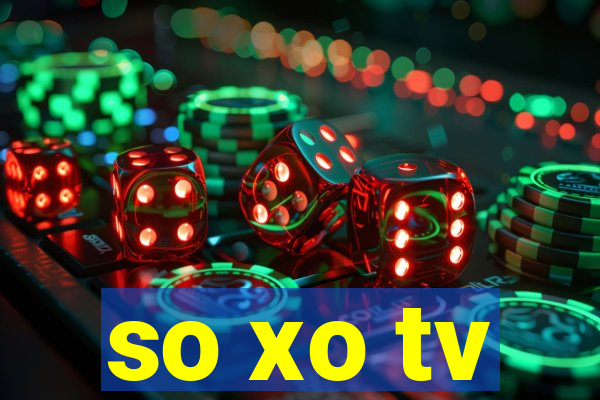 so xo tv