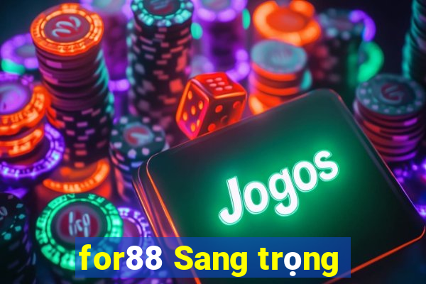 for88 Sang trọng