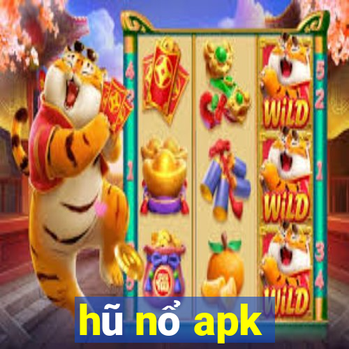 hũ nổ apk