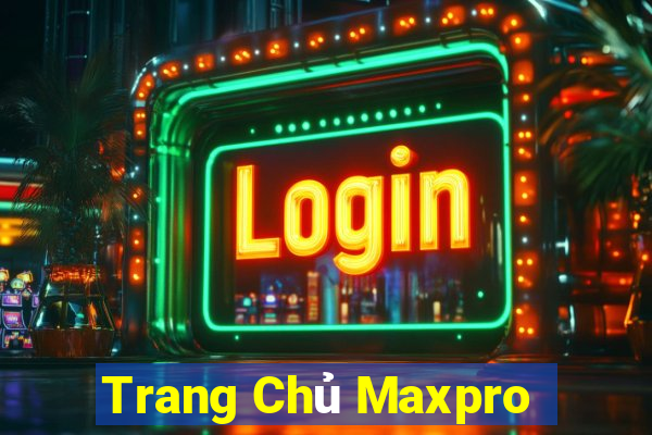 Trang Chủ Maxpro