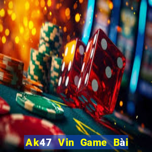 Ak47 Vin Game Bài Mèo Nổ