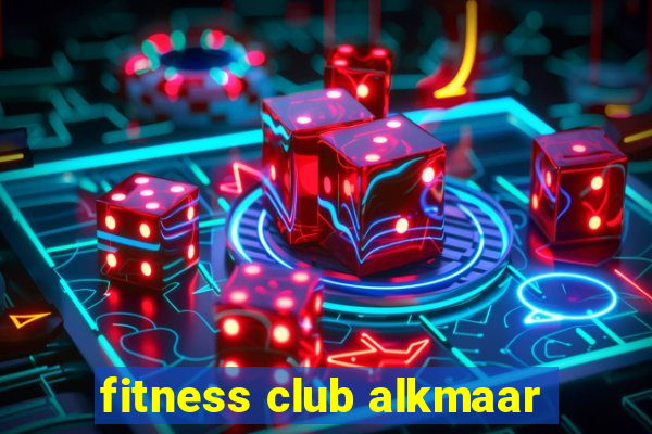 fitness club alkmaar