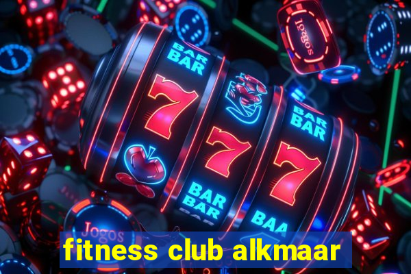 fitness club alkmaar