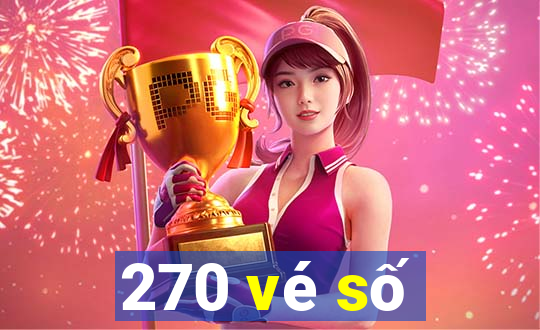 270 vé số