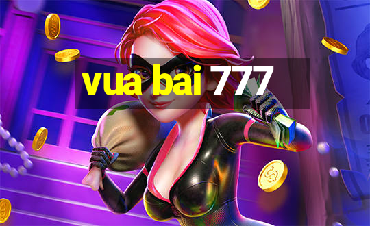 vua bai 777