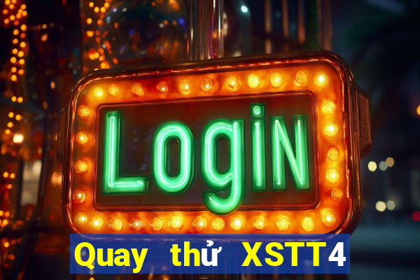 Quay thử XSTT4 ngày 14