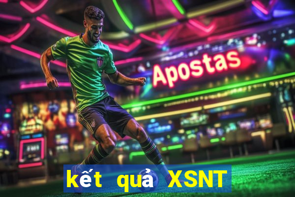 kết quả XSNT ngày 31