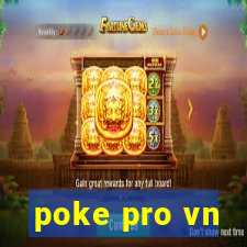 poke pro vn