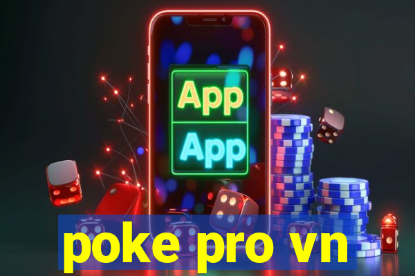 poke pro vn