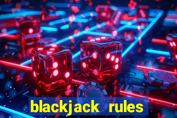 blackjack rules playing cards