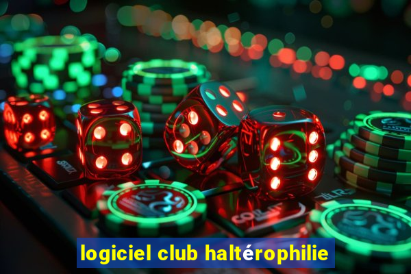 logiciel club haltérophilie