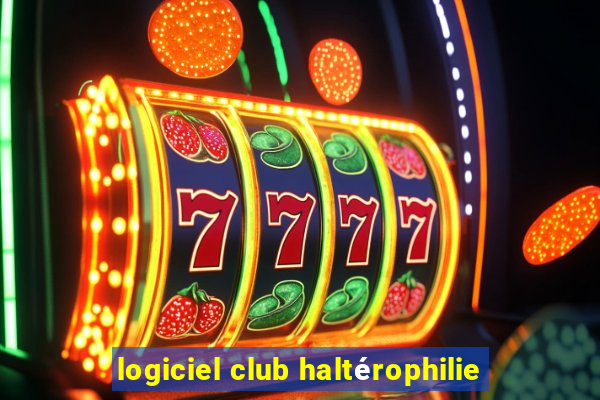 logiciel club haltérophilie