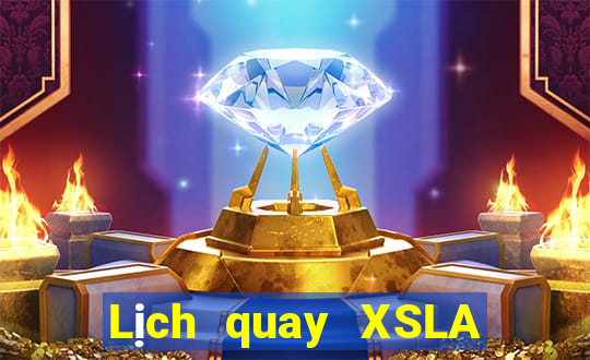 Lịch quay XSLA thứ hai