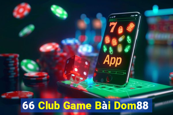 66 Club Game Bài Dom88