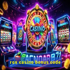 rox casino bonus code