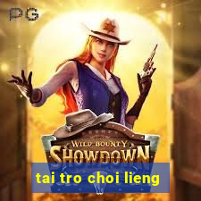 tai tro choi lieng