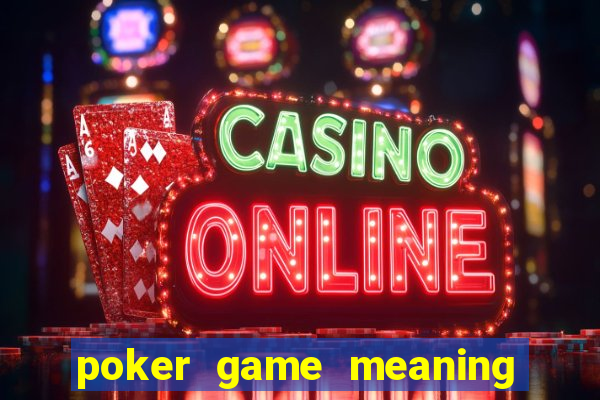 poker game meaning in urdu