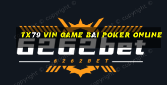 Tx79 Vin Game Bài Poker Online