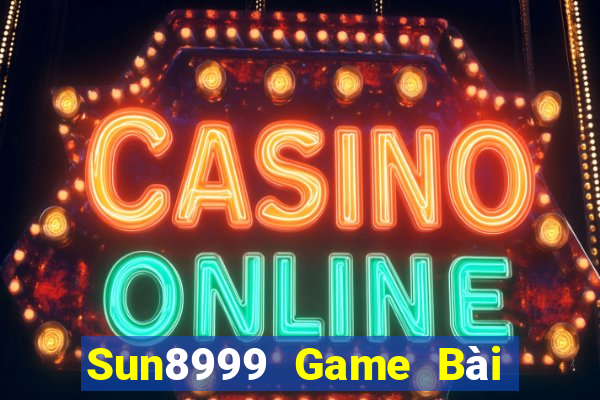 Sun8999 Game Bài Đổi Thưởng B52