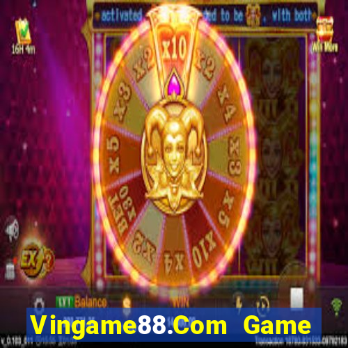 Vingame88.Com Game Bài Miễn Phí