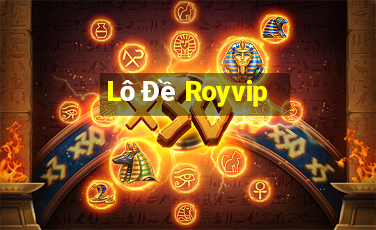 Lô Đề Royvip