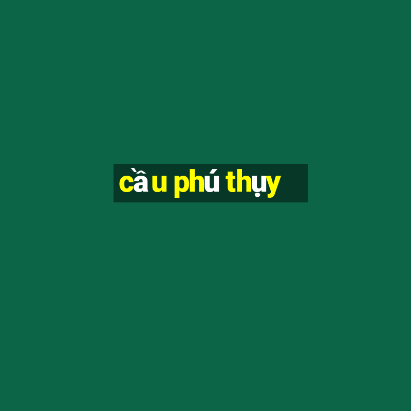 cầu phú thụy