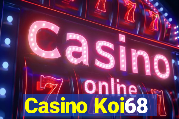 Casino Koi68