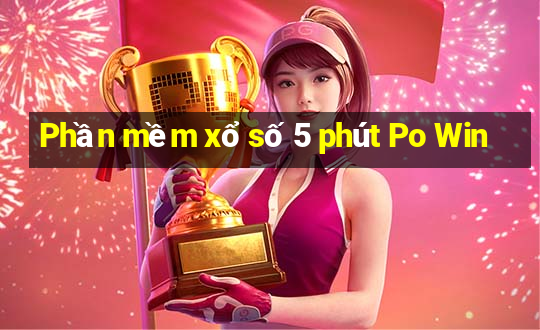 Phần mềm xổ số 5 phút Po Win