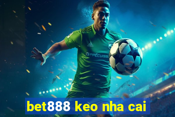 bet888 keo nha cai