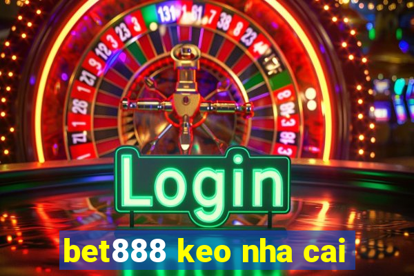 bet888 keo nha cai