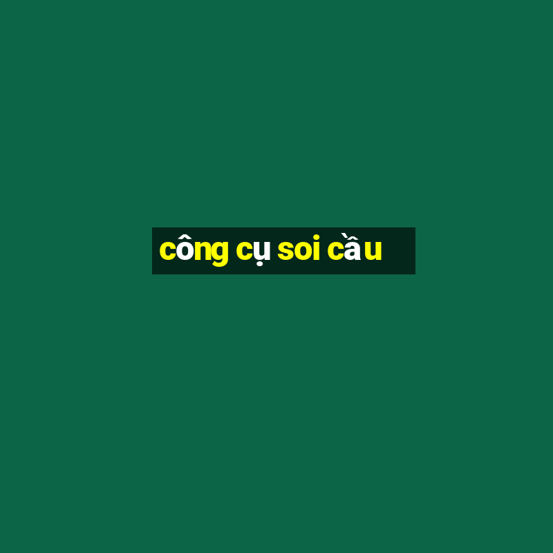 công cụ soi cầu