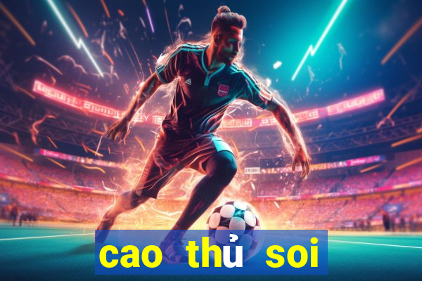 cao thủ soi cầu miền bắc