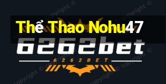 Thể Thao Nohu47