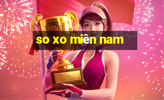 so xo miên nam