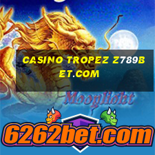 casino tropez z789bet.com