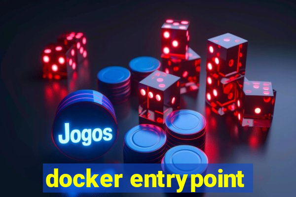 docker entrypoint